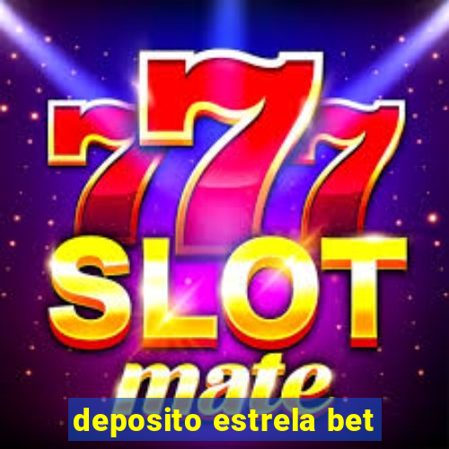 deposito estrela bet